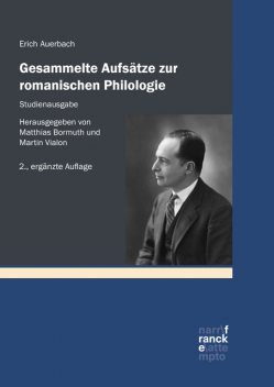 Gesammelte Aufsätze zur romanischen Philologie – Studienausgabe, Erich Auerbach