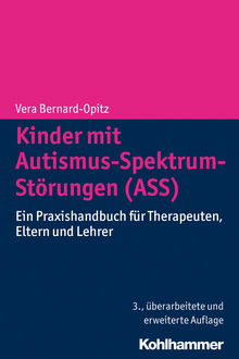 Kinder mit Autismus-Spektrum-Störungen (ASS), Vera Bernard-Opitz