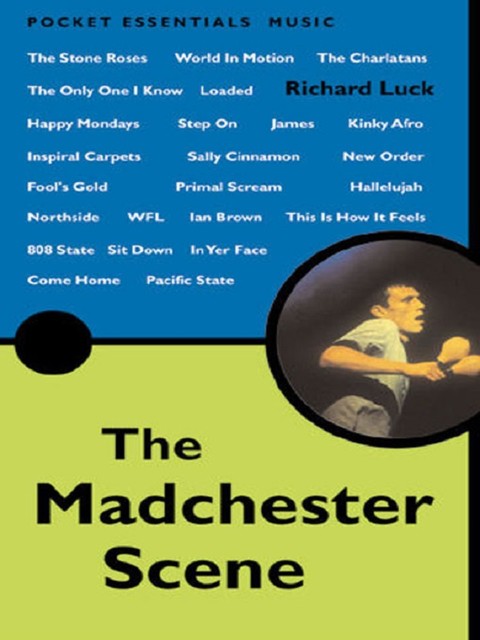 The Madchester Scene, Richard Luck