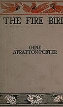 The Fire Bird, Gene Stratton-Porter
