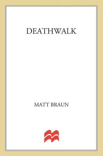 Deathwalk, Matt Braun