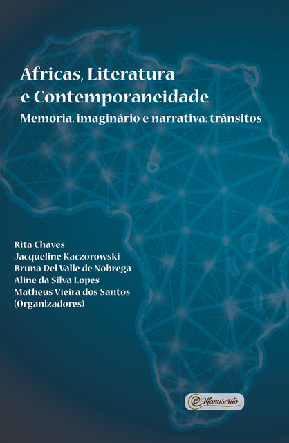 Áfricas, Literatura e Contemporaneidade, Aline da Silva Lopes, Bruna Del Valle de Nóbrega, Jacqueline Kaczorowski, Matheus Vieira dos Santos, Rita Chaves