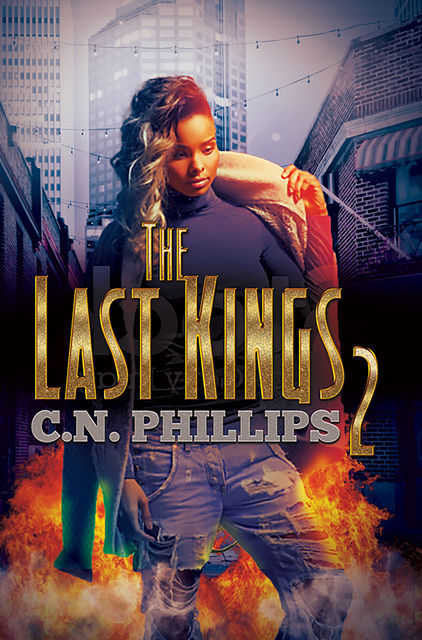 The Last Kings 2, C.N. Phillips