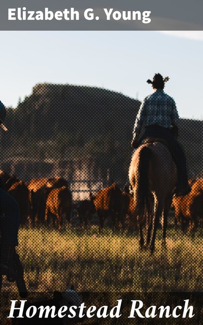 Homestead Ranch, Elizabeth Young