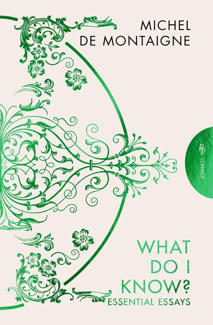 What Do I Know, Michel de Montaigne