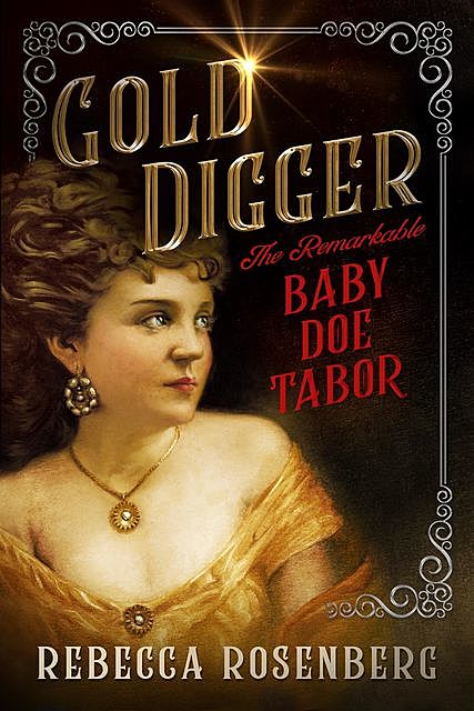 Gold Digger, Rebecca Rosenberg
