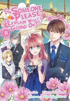 Can Someone Please Explain What's Going On?! Volume 8, Tsuredurebana