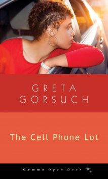 The Cell Phone Lot, Greta Gorsuch