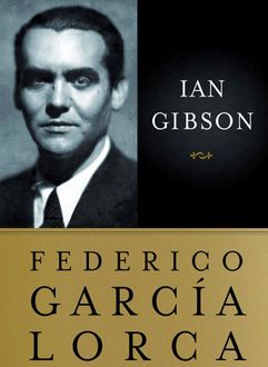 Federico García Lorca, Ian Gibson