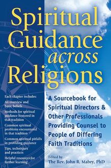 Spiritual Guidance Across Religions, Edited by Rev. John R. Mabry