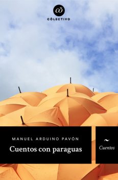 Cuentos con paraguas, Manuel Arduino Pavón