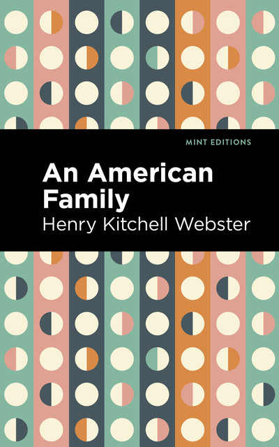 An American Family, Henry Kitchell Webster