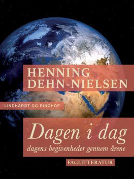 Dagen i dag: dagens begivenheder gennem årene, Henning Dehn-Nielsen