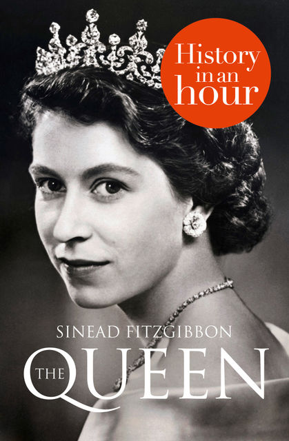 The Queen: History in an Hour, Sinead Fitzgibbon