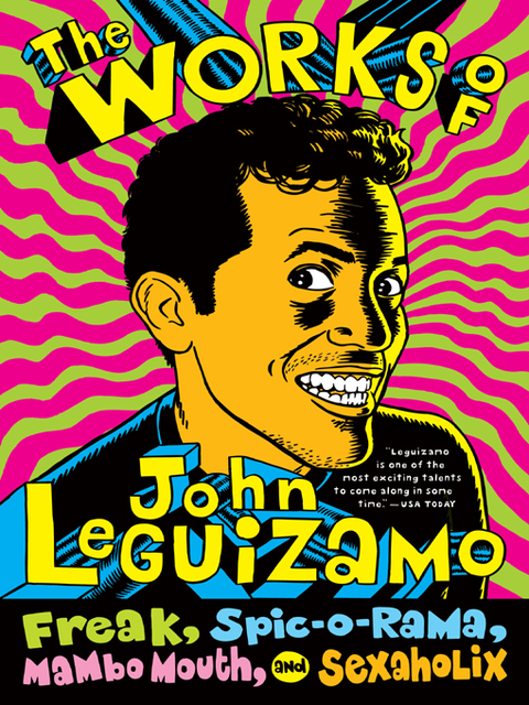 The Works of John Leguizamo, John Leguizamo