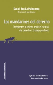 Los mandarines del derecho, Daniel Bonilla Maldonado, Belén Fernández, Gabriela Recalde, Laura Ledezma, Luis Calvo, Nicolás Torres