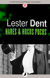 Hades & Hocus Pocus, Lester Dent