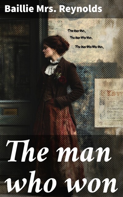 The man who won, Baillie Reynolds