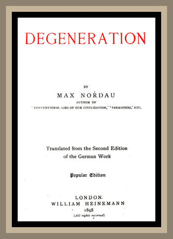 Degeneration, Max Simon Nordau