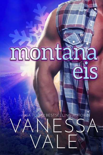 Montana Eis, Vanessa Vale