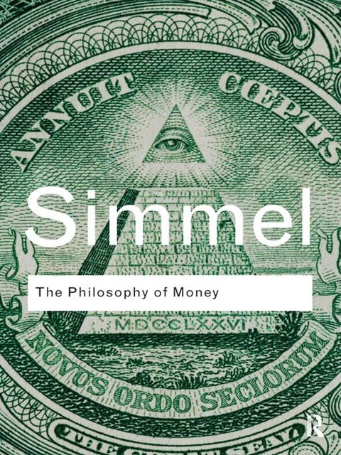 Philosophy of Money, Charles, David, Tom, Georg, Bottomore, Frisby, Lemert, Simmel