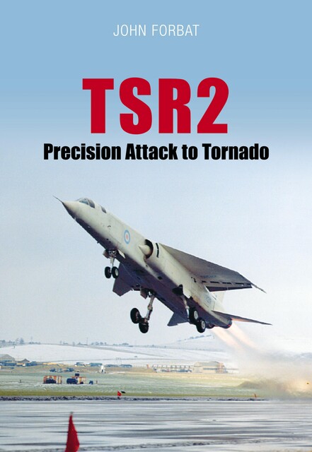 TSR2: Precision Attack to Tornado, John Forbat