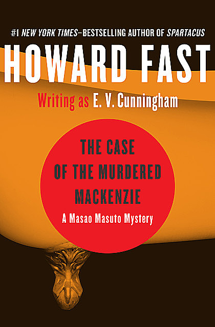 The Case of the Murdered Mackenzie, Howard Fast