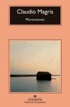 Microcosmos, Claudio Magris