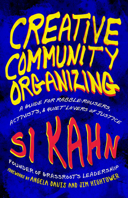 Creative Community Organizing, Si Kahn