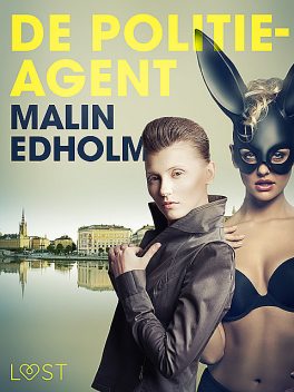 De politieagent – erotisch verhaal, Malin Edholm