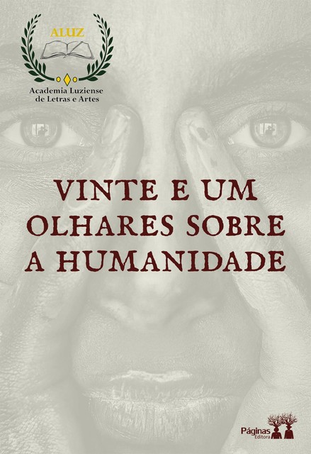 Vinte e um olhares sobre a humanidade, Organizado por José França]