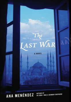 The Last War, Ana Menendez