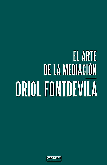 El arte de la mediación, Oriol Fontdevila