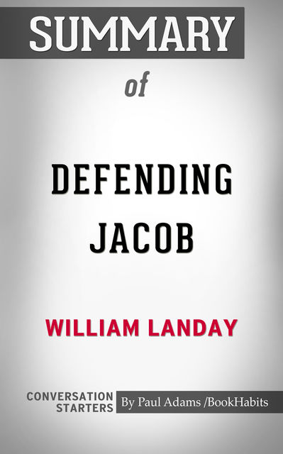 Summary of Defending Jacob, Paul Adams