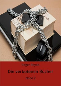 Die verbotenen Bücher, Roger Reyab
