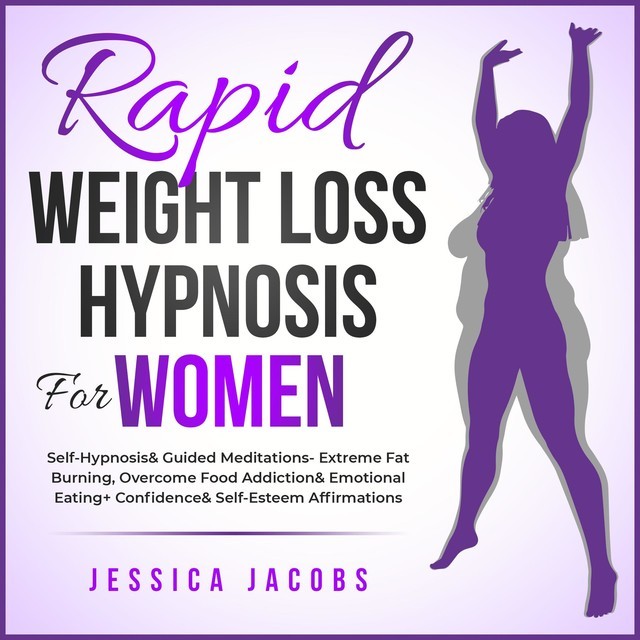 Rapid Weight Loss Hypnosis For Women, Jessica Jacobs