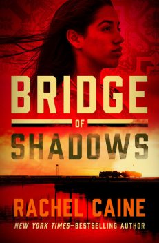 Bridge of Shadows, Rachel Caine