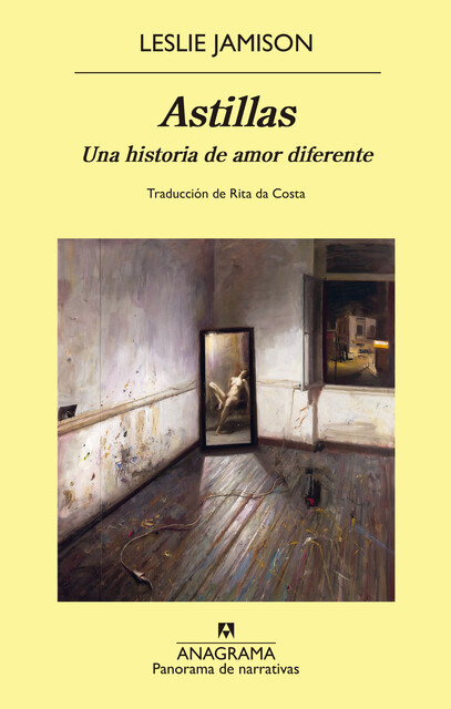 Astillas, Leslie Jamison