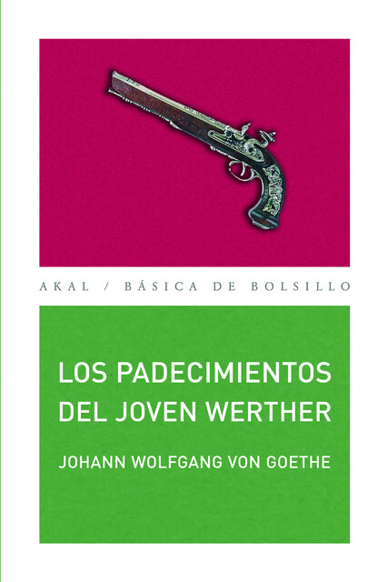 Los padecimientos del joven Werther, Johann Wolfgang von Goethe