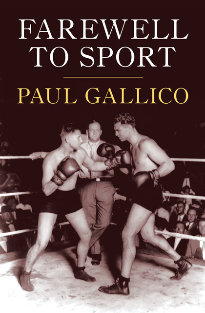 Farewell to Sport, Paul Gallico