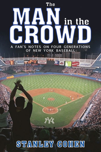 Man in the Crowd, Stanley Cohen