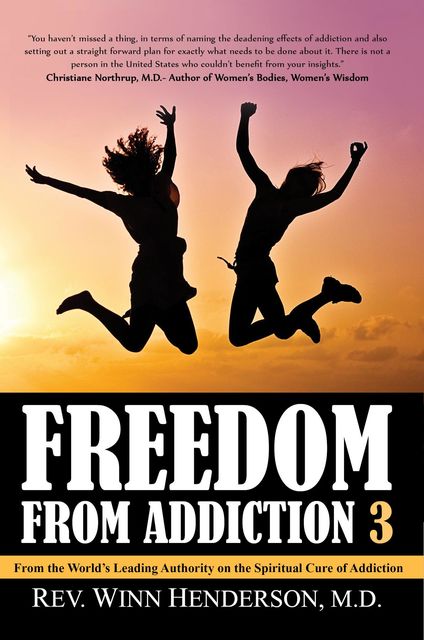 Freedom from Addiction 3, REV. WINN HENDERSON