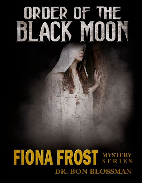 Fiona Frost: Order of the Black Moon, Bon Blossman