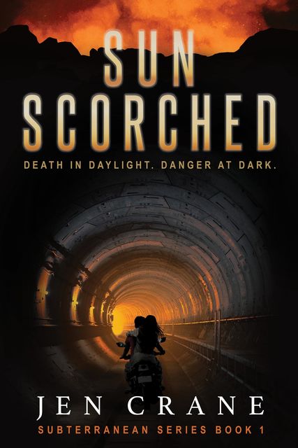 Sunscorched, a Post-Apocalyptic Thriller, Jen Crane