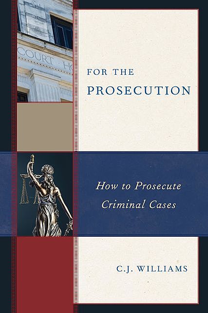 For the Prosecution, C.J. Williams