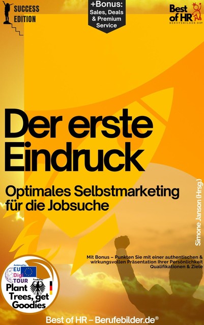 Der erste Eindruck – Optimales Selbstmarketing für die Jobsuche, Simone Janson