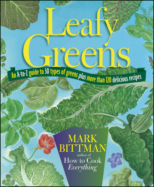 Leafy Greens, Mark Bittman