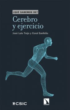 Cerebro y ejercicio, Coral Sanfeliu, José Luis Trejo