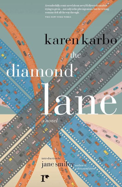 The Diamond Lane, Karen Karbo