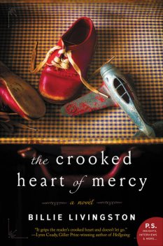 The Crooked Heart of Mercy, Billie Livingston
